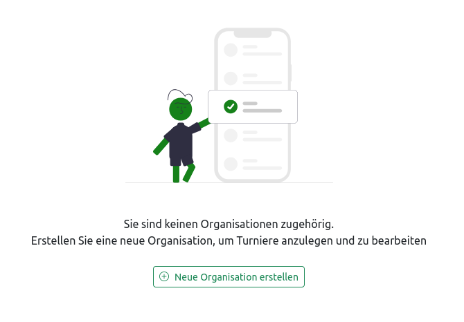 Sie besitzen derzeit keine Organisationen